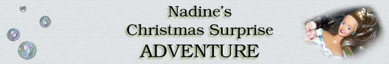 Nadine's Christmas Surprise Adventure
